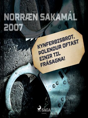 cover image of Kynferðisbrot, þolendur oftast einir til frásagna!